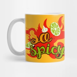 so spicy hot and red Mug